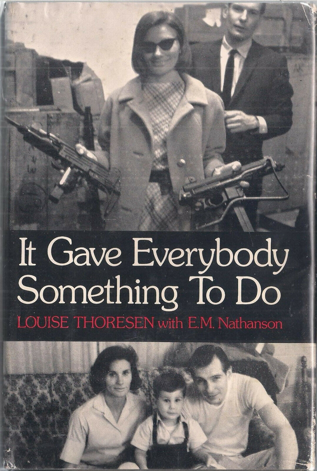 It Gave Everybody Something To Do By Louise Thoresen First Edition