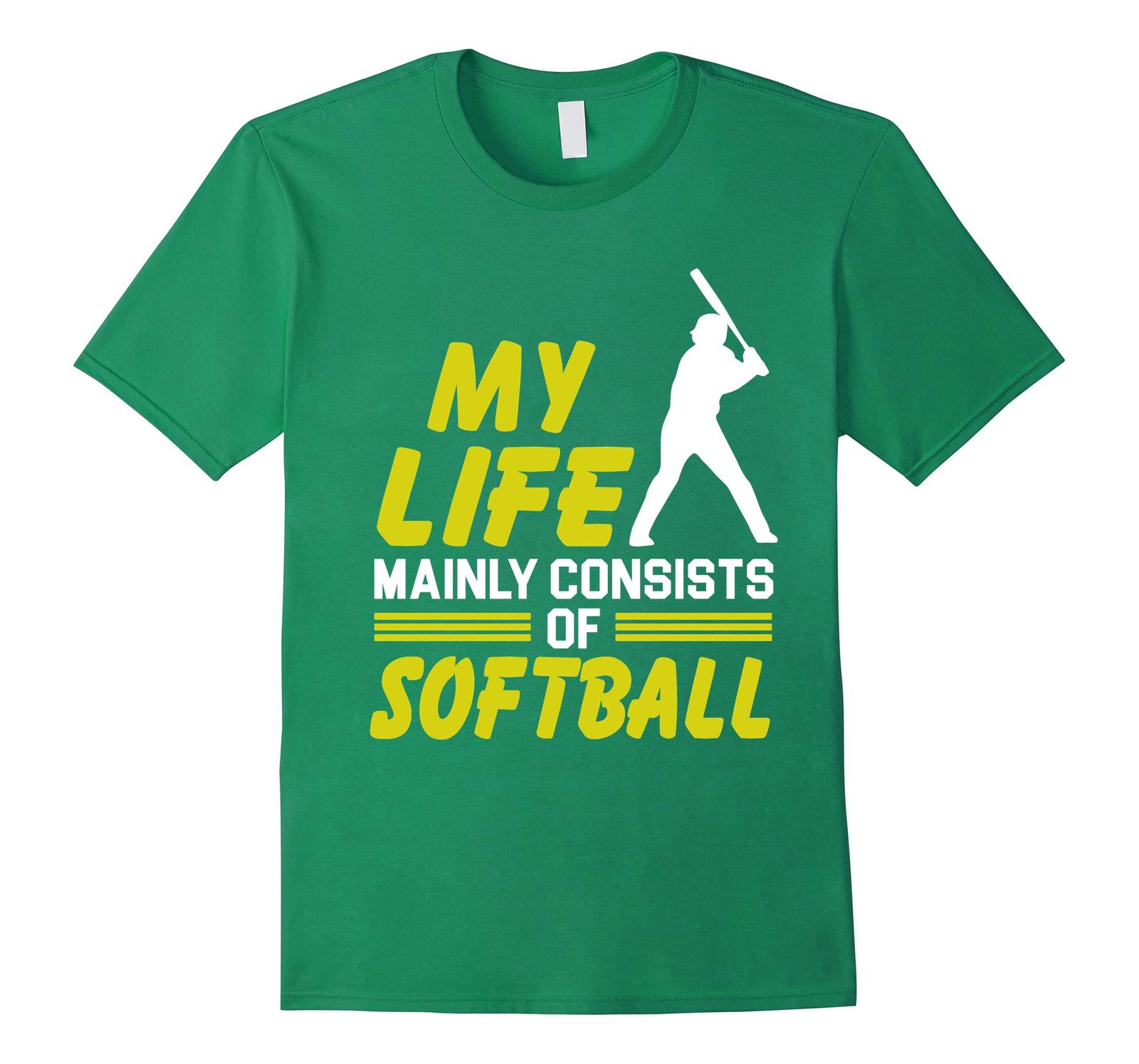New Shirts My Life Mainly Consists of Softball. Funny Softball T