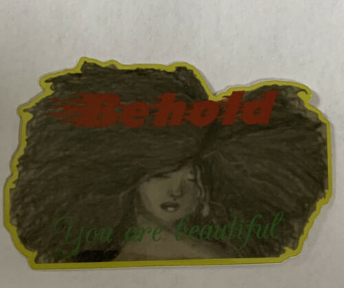3” Sticker Says “Behold: You Are Beautiful”. African American Natural Hair. - $2.90