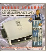 The Next Grilleration Great Grilling Recipes by George Foreman &amp; Connie ... - $5.00