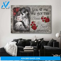 You and me we got this skull couple - Personalized canvas - $49.99