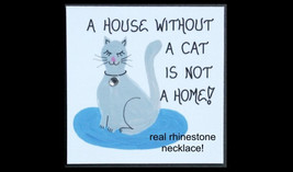 Cat Magnet - Feline quote, gray kitty, blue rug, real rhinestone necklace - $3.95