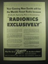 1945 Zenith Radionic FM Radio Ad - Your coming new Zenith will be the Finest - $14.99