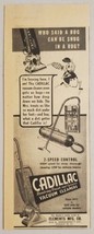 1948 Print Ad Cadillac Vacuum Cleaners Bug Character Clements Mfg Chicago,IL - $10.87