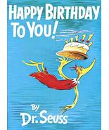 Happy Birthday to You! [Hardcover] Dr. Seuss - $4.99
