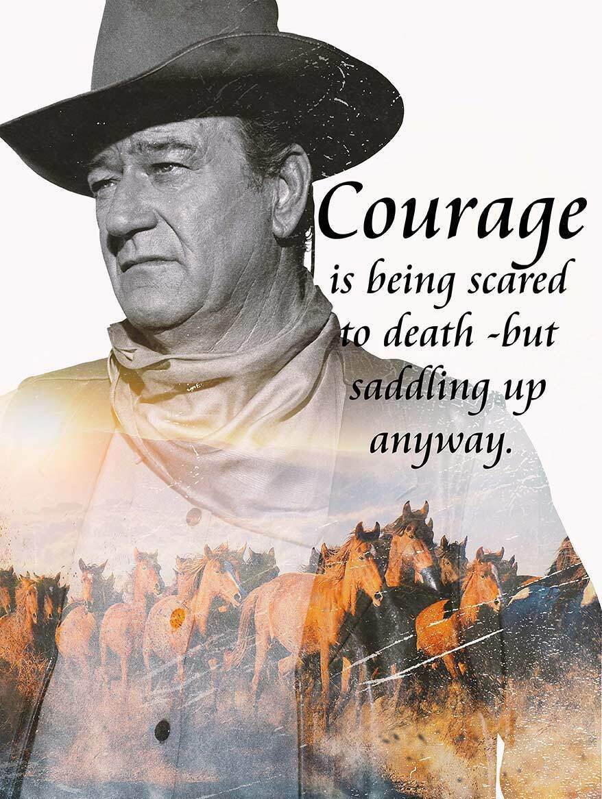 Courage is Being Scared to Death John Wayne Quote Metal Sign - Reproduction