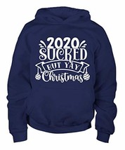Funny 2020 Sucked but Yay Christmas Shirt for Men Women Mom Dad Ladies Y... - $24.70