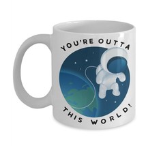 Your Out of This World Mug Valentines Day Gift Astronaut Friend Ceramic ... - £10.84 GBP+