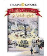 Thomas Kinkade:  a Child&#39;s Christmas at St. Nicholas Circle - $5.00