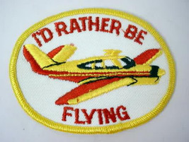 I'd RATHER BE FLYING  vintage jacket patch - $12.00