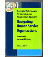 Navigating Human Service Organizations: Essential Information , Third Ed... - $34.00