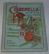  Cinderella or The Little Glass Slipper and other Stories - $75.00
