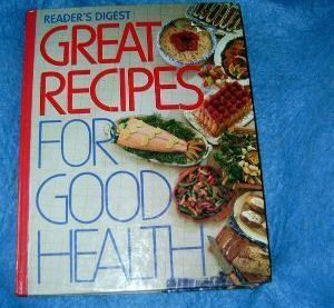 Readers Digest Great Recipes for Good Health Cookbook - Cookbooks