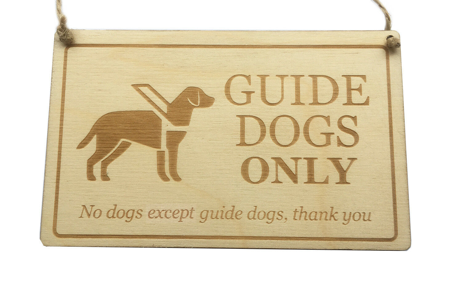 Guide Dogs Only Sign - Stylish Engraved Wooden Sign, to hang in window ...