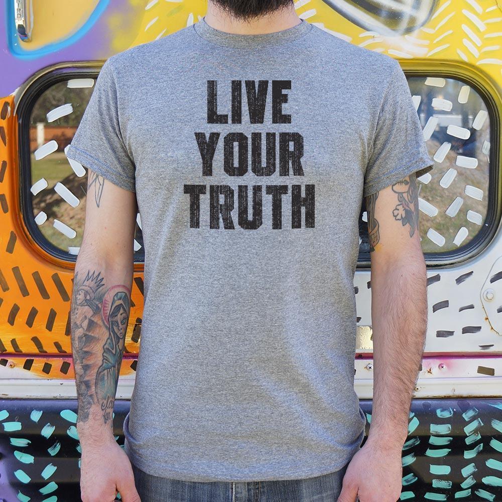 live your truth shirt