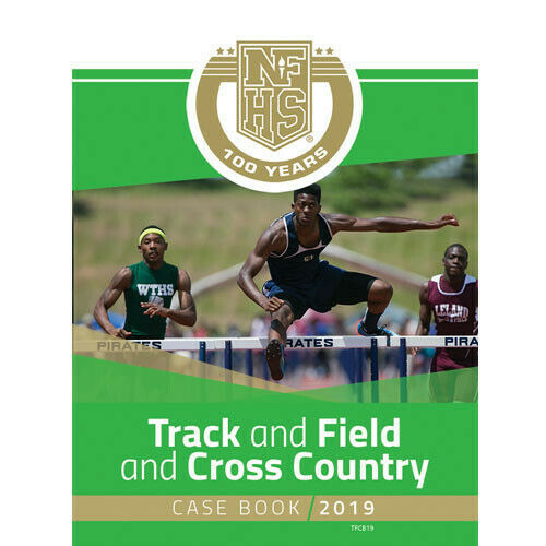2019 NFHS Track and Field and Cross Country Official Case Book High School Everything Else