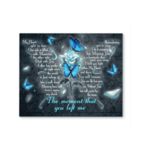 Butterfly, The Moment You Left Me Poster Canvas - $49.99