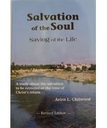 Salvation of the Soul: Saving of the Life [Paperback] Chitwood, Arlen L. - $19.99
