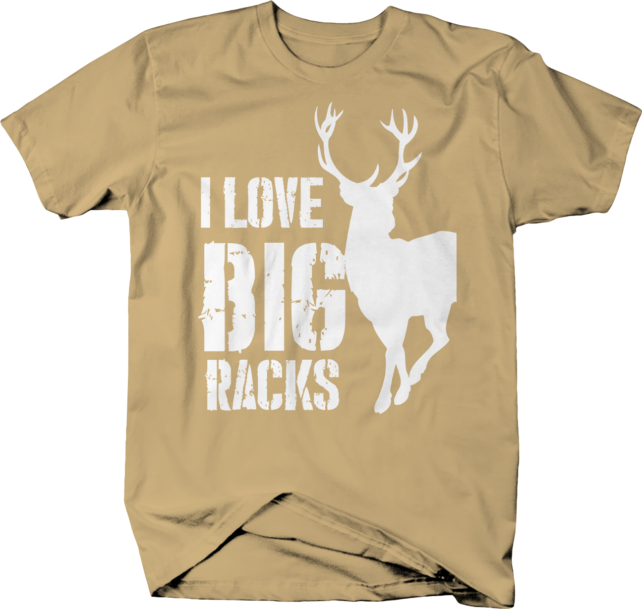 I Love Big Racks Deer Hunting Hunt Antlers T-Shirt - T-Shirts, Tank Tops