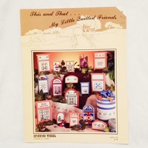 This That My Little Quilted Friends Spinning Wheel Cross Stitch Yvonne M... - $14.84
