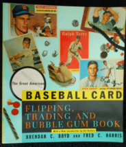 1991 Ed. The Great American Baseball Card Flipping, Trading and Bubble Gum Book - $12.95
