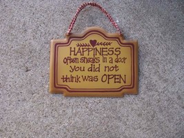 28265H Happiness often sneaks in a door you did not think it was open Metal Sign - $2.95