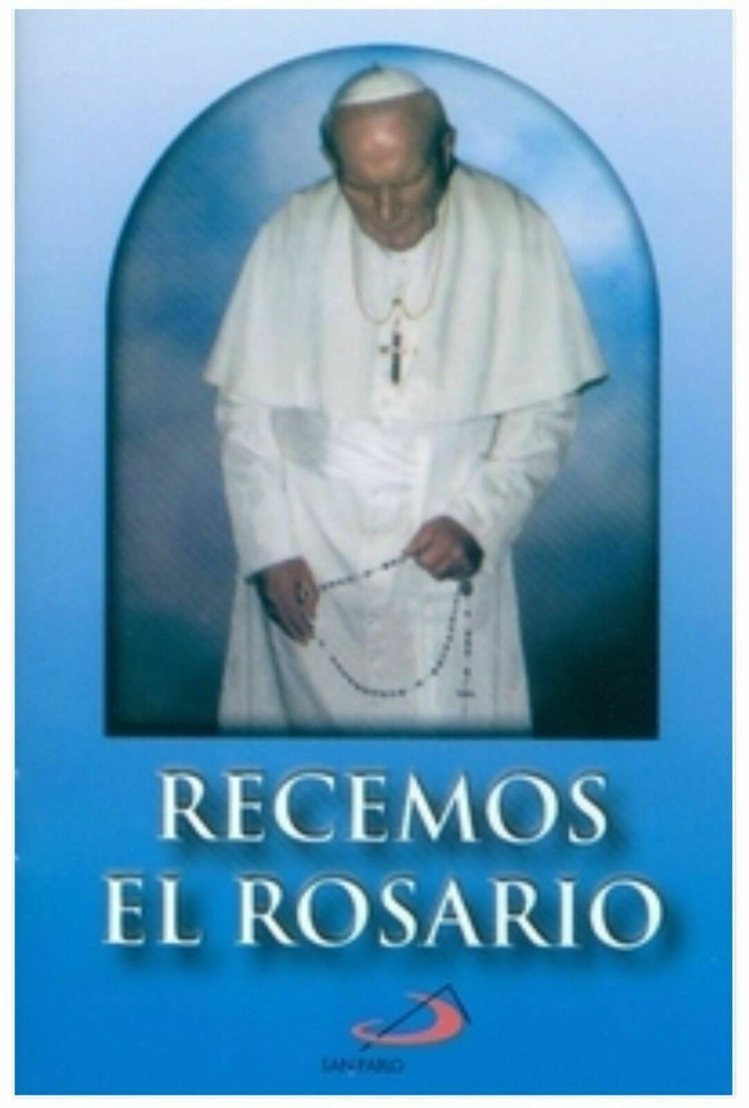 Recemos el Rosario - Guia para rezar el Rosario con paginas e imagenes a color