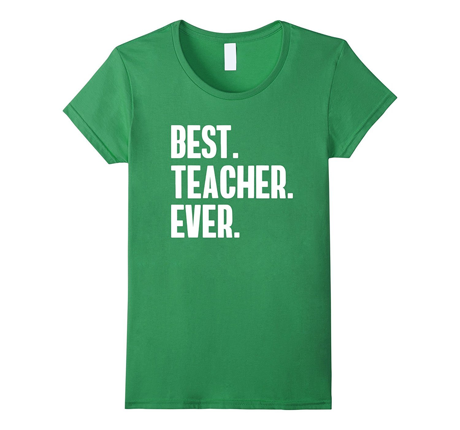 best teacher ever shirts