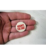 Nixon&#39;s the one, vintage pinback button 1 1/8&quot; - $11.97