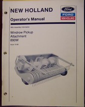 New Holland 890W Windrow Pickup Attachment Operator's Manual - $10.00