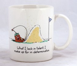 Coffee Mug "What I lack in talent I make up for in determination" funny golf - $5.75