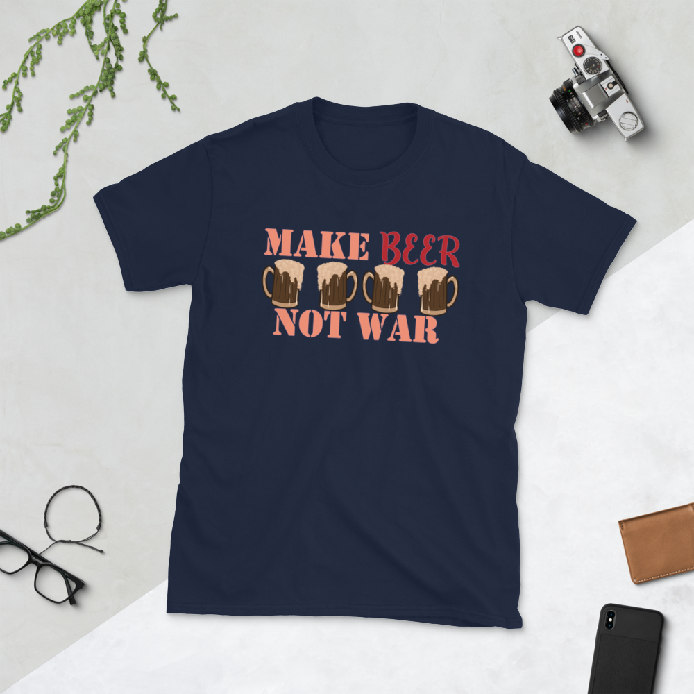 make beer not war shirt