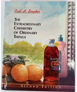 The Extraordinary Chemistry of Ordinary Things by Carl H. Snyder (1995, HC) - $24.95