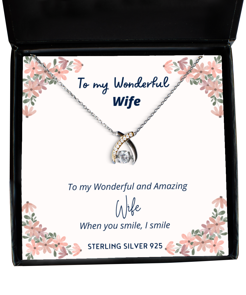 To my Wife, when you smile, I smile - Wishbone Dancing Necklace. Model 64037