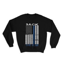 Back The Blue : Gift Sweatshirt For Police Officer Support Policeman USA America - $28.95
