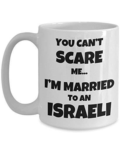 Israeli Husband Wife Gift, Funny Israel Couple Coffee Mug - You Can't Scare me.
