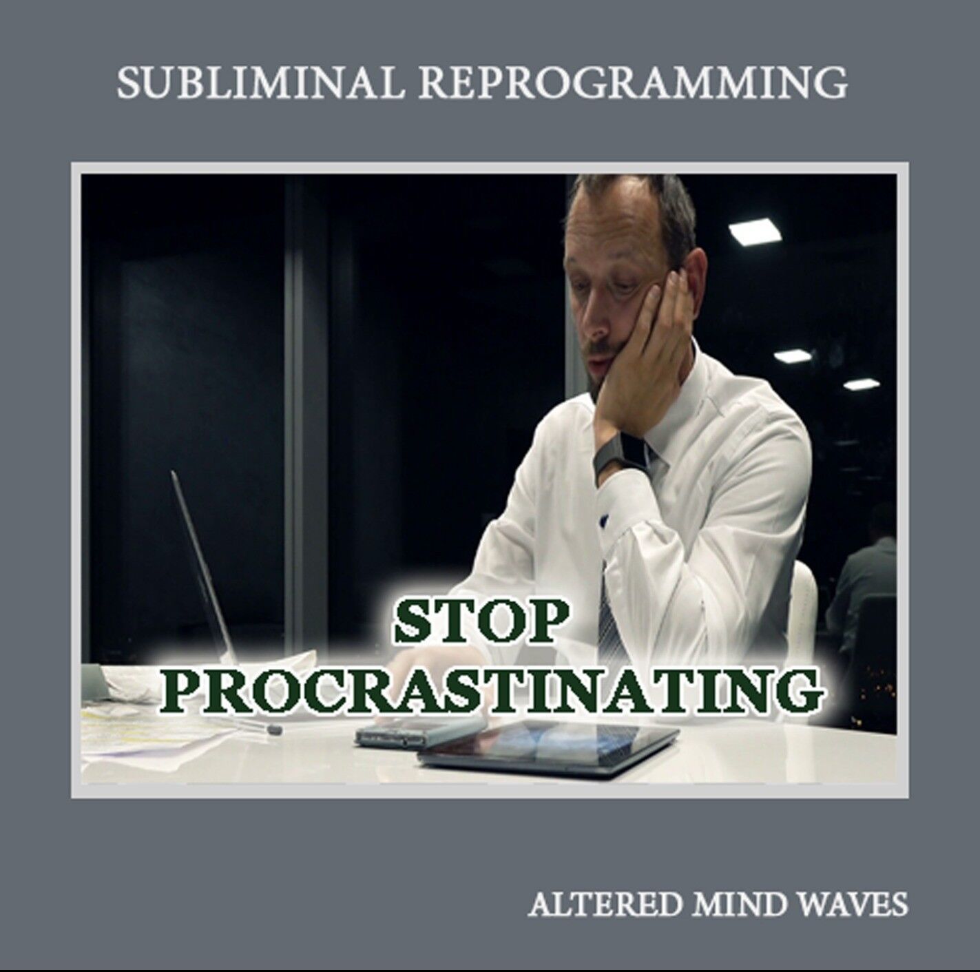 Stop Procrastinating Subliminal CD -- The best way to overcome procrastination