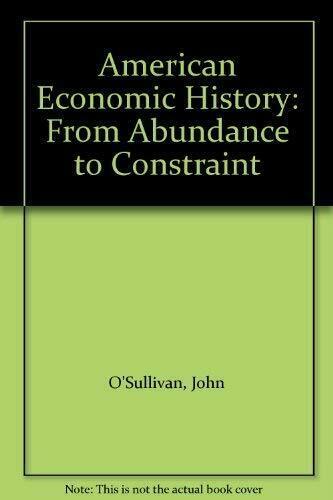 American economic history: of abundance are constraint