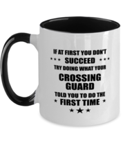 Funny Crossing guard Gift, If at first you don&#39;t succeed, Crossing guard... - $18.95