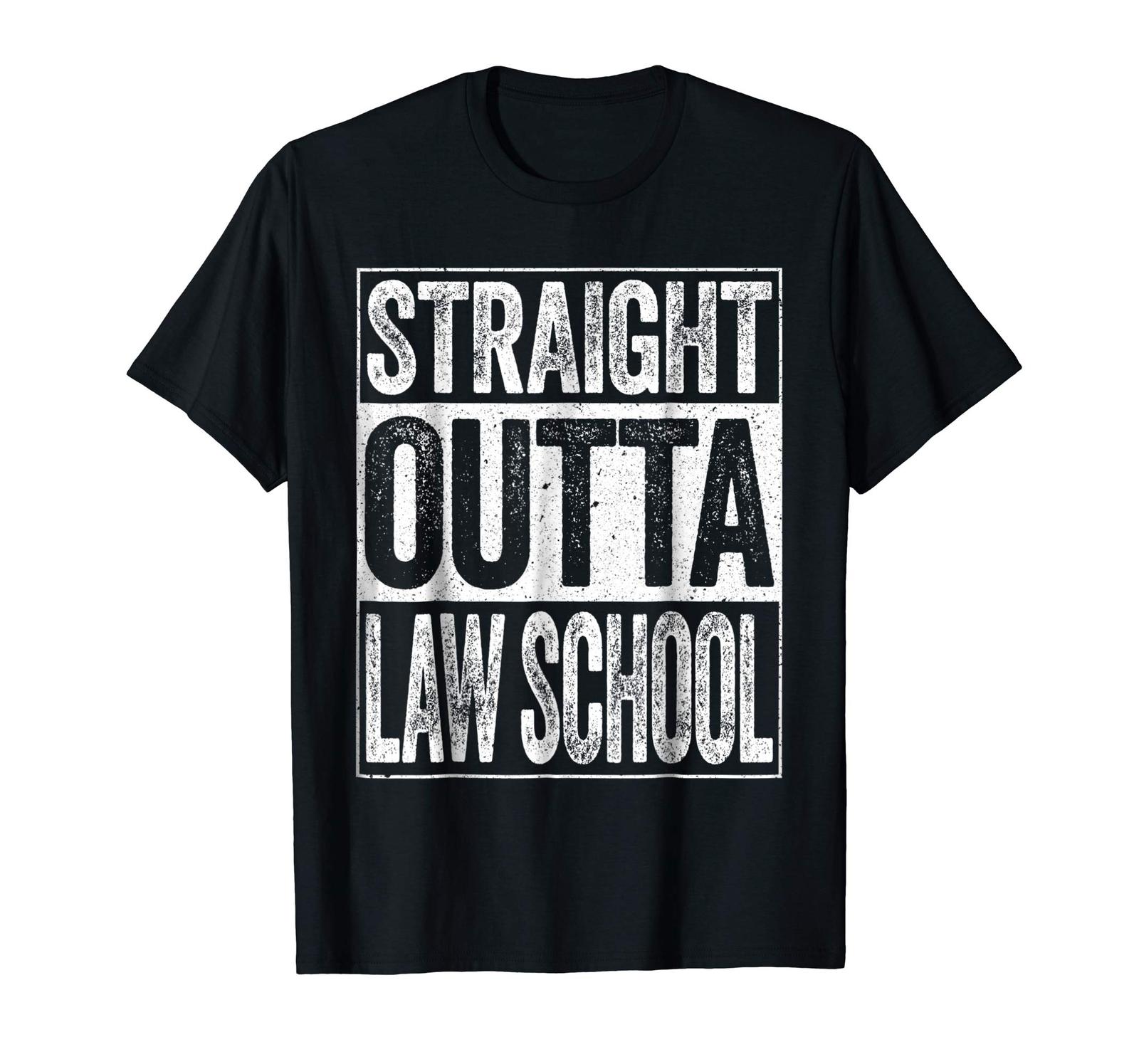 Teacher Style - Straight Outta Law School T-Shirt 2018 Lawyer Shirt Men ...