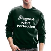 Progress Not Perfection Unisex Crewneck Sweatshirt - $31.99+