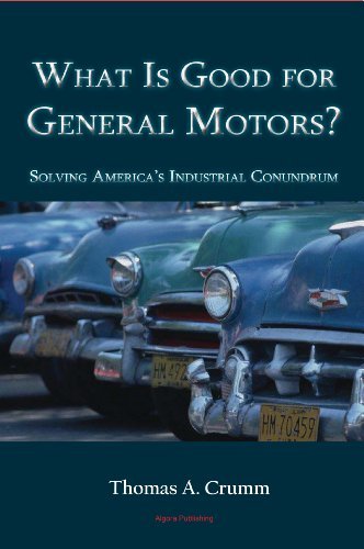 What Is Good For General Motors Solving America S