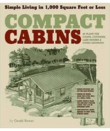 Compact Cabins: Simple Living in 1000 Square Feet or Less [Paperback] Ro... - $9.89