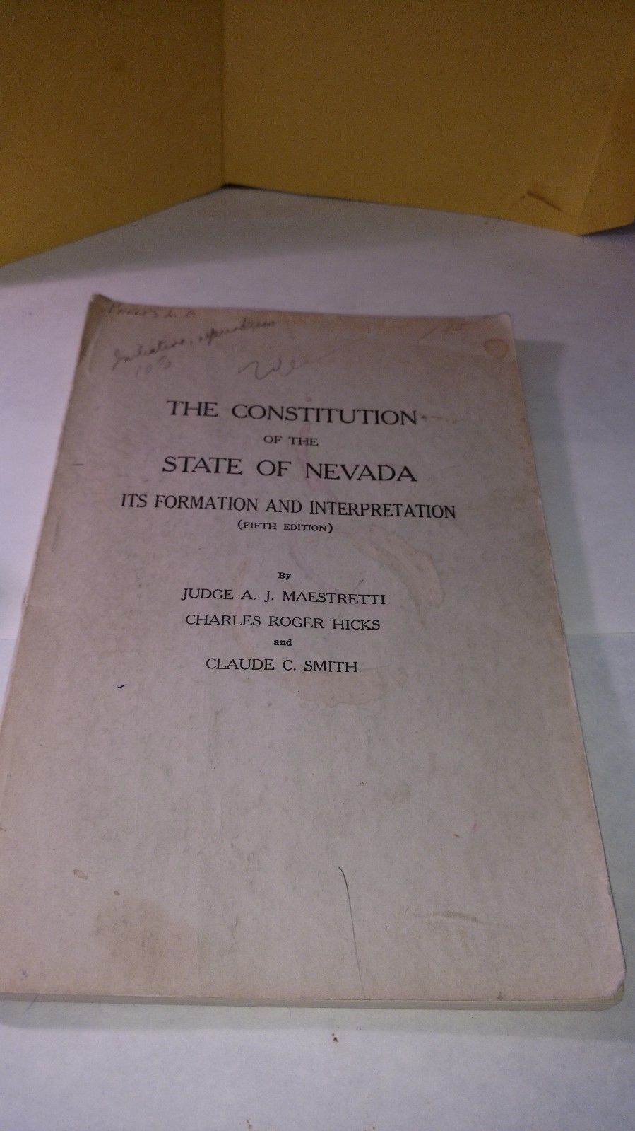The Constitution of the State of Nevada Its Formation... 1957 (5th