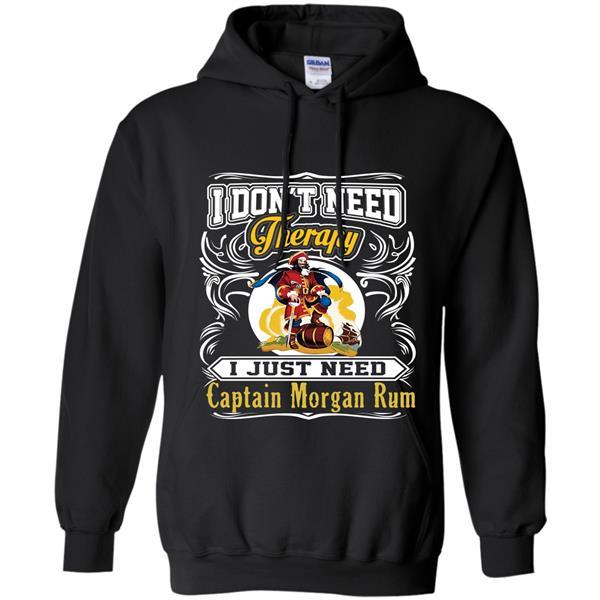 Image of Funny CaptainI Dont Need Therapy I Need Captain Morgan Rum T-Shirt Hoodie