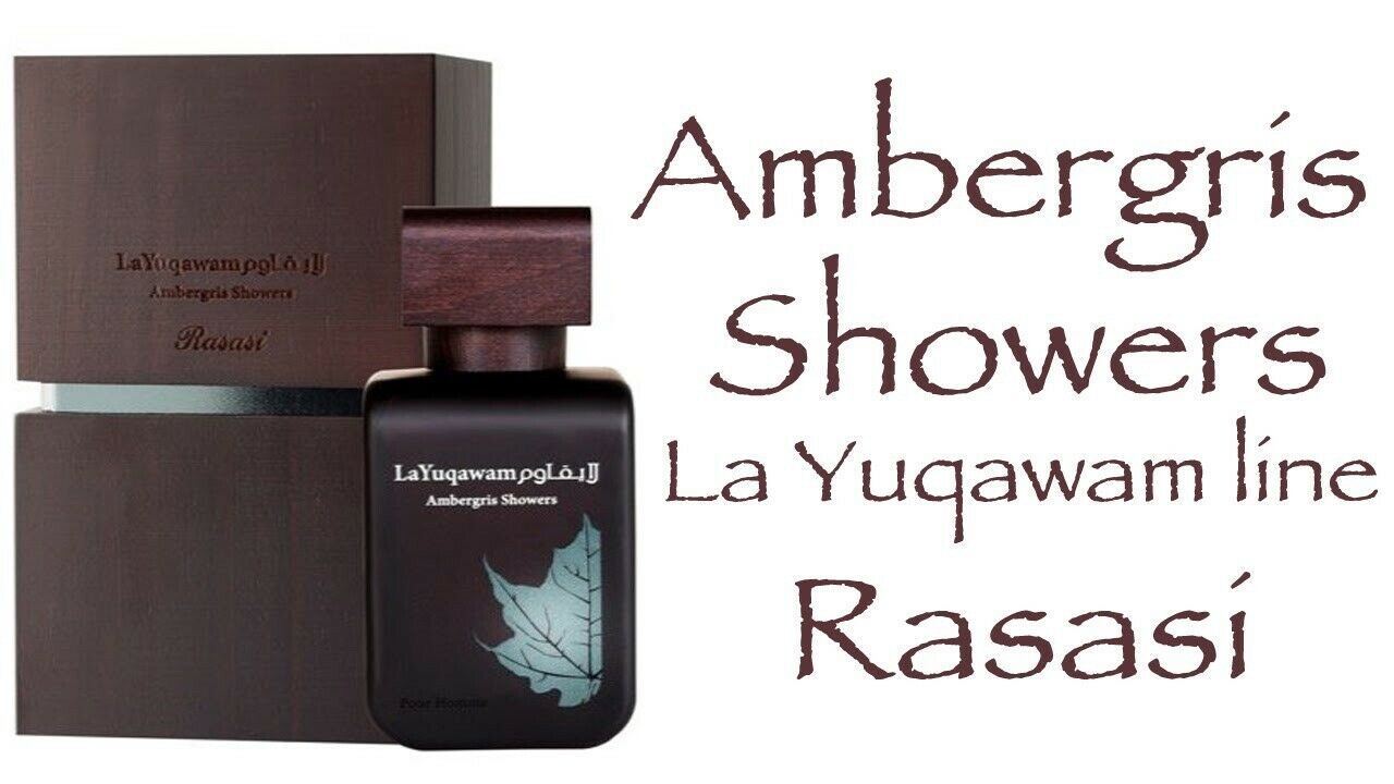 Rasasi la yuqawam ambergris showers