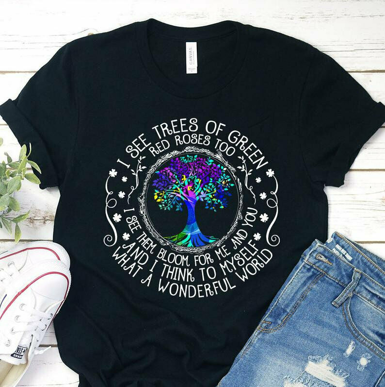 i see trees of green shirt