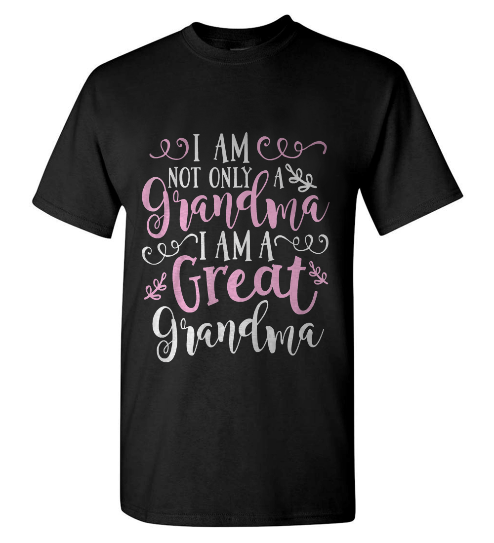 Cute Great Grandma - Funny Great Grandma Black T-shirt - T-Shirts