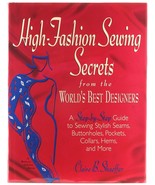 High Fashion Sewing Secrets Claire Shaeffer Making Clothing Designer Tip... - $10.00