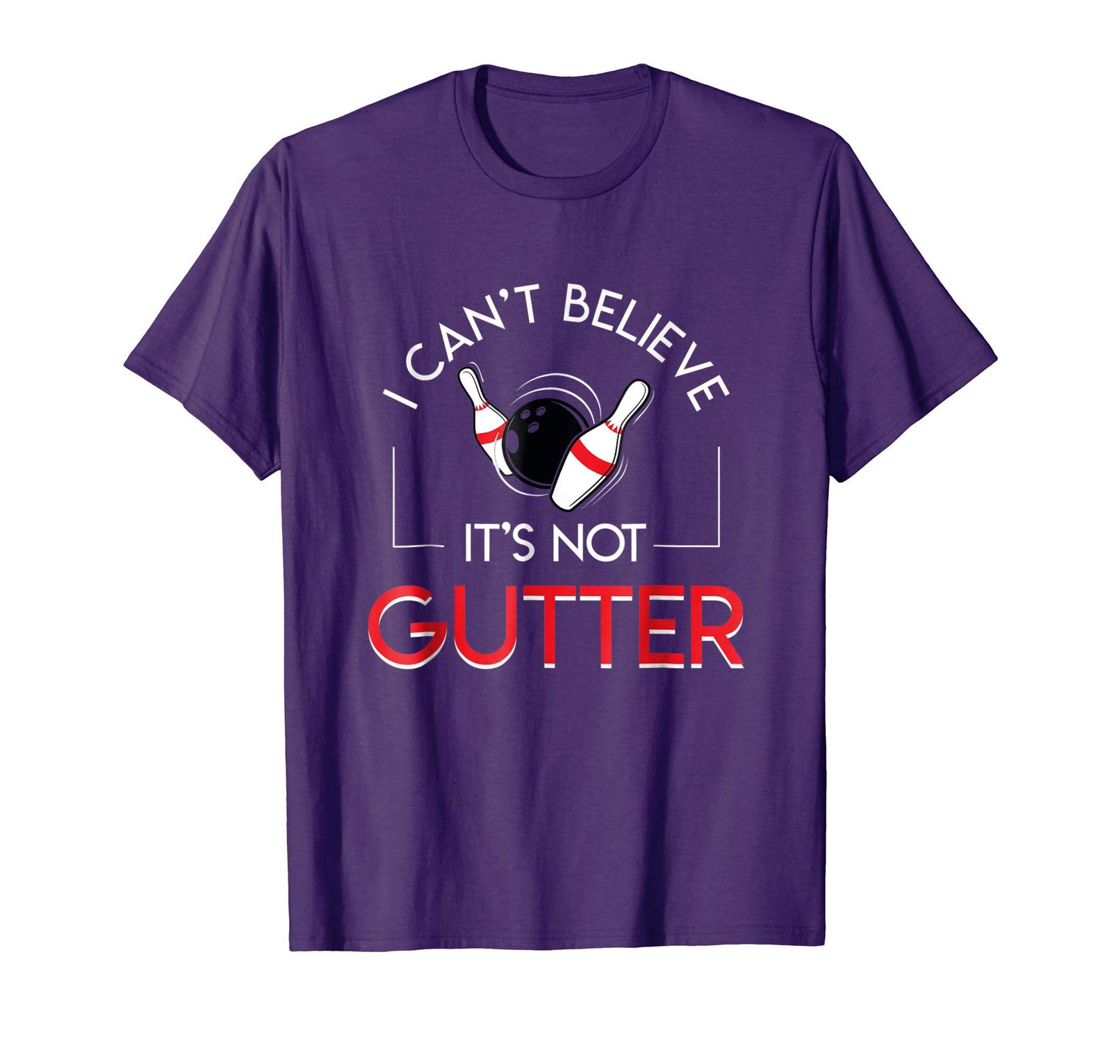 Funny Tee I Cant Believe Its Not Gutter Bowling Player Lovely Shirt